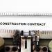 Things To Consider Before Signing a Construction Contract