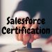 4 Exciting Reasons Salesforce Certification is Worth The Hype
